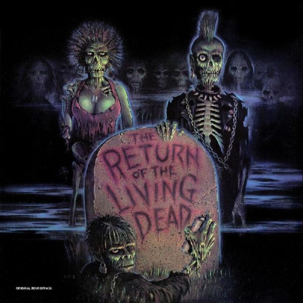Return Of The Living Dead / O.S.T. - The Return of the Living Dead (Original
